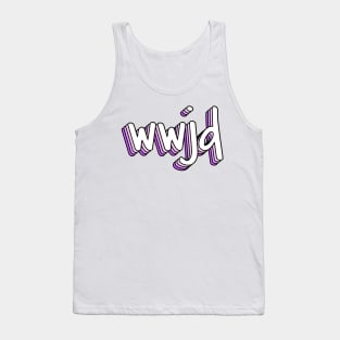 what would jesus do? x wwjd Tank Top